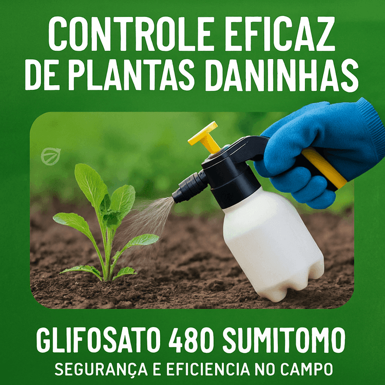 Guia Completo do Glifosato 480 Sumitomo: Uso, Segurança e Manejo