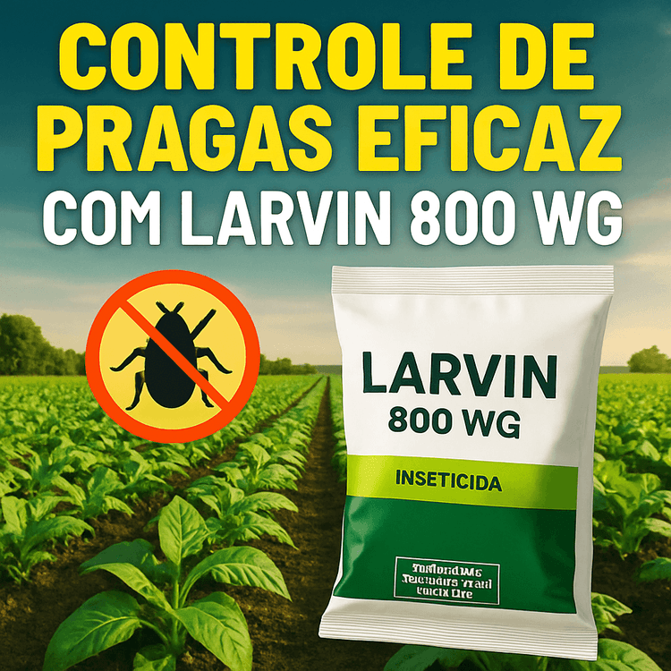 Controle Eficiente de Pragas com Larvin 800 WG