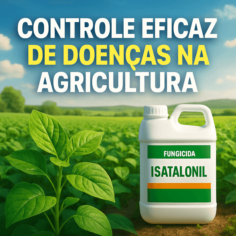 Entendendo o Uso do ISATALONIL: Um Guia Completo para Agricultores