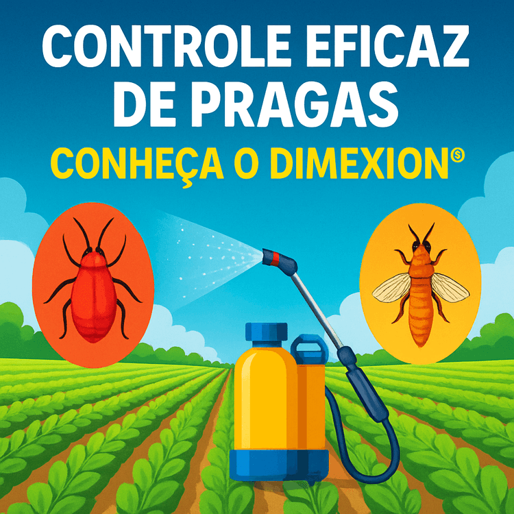 DIMEXION®: Solução Eficaz no Controle de Pragas Agrícolas