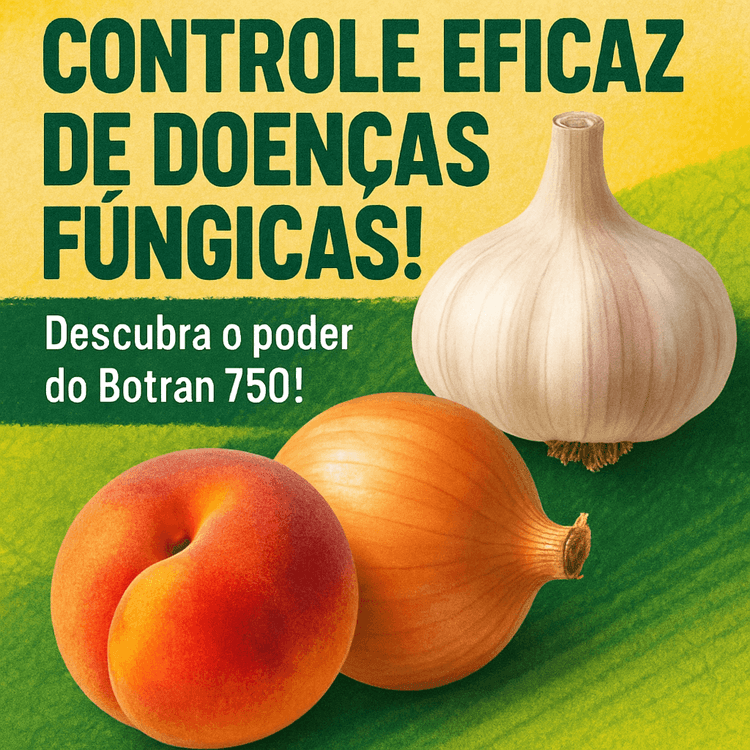Controle Eficaz de Doenças com Botran 750: Um Guia Completo