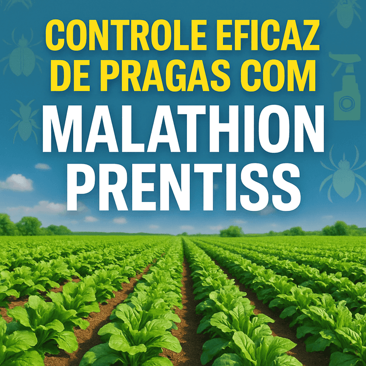MALATHION PRENTISS: Eficácia e Segurança no Controle de Pragas Agrícolas