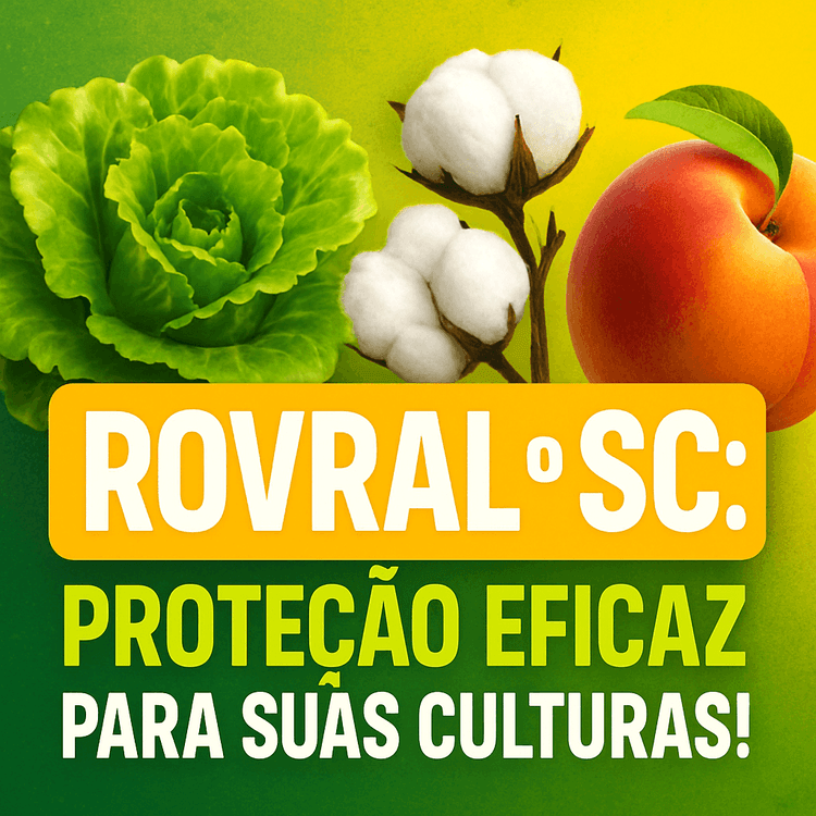 Controle de Doenças com Rovral® SC: Um Guia Completo