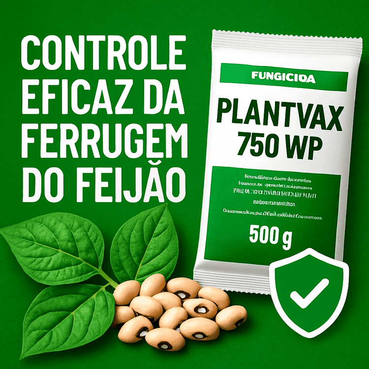 Controle Eficaz da Ferrugem do Feijão com PLANTVAX 750 WP