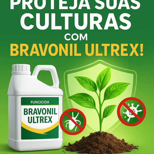Bravonil Ultrex: O Fungicida que Potencializa a Produtividade Agrícola