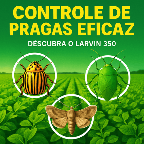 Controle Eficiente de Pragas: Guia Completo sobre o Inseticida Larvin 350