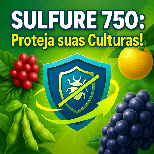 SULFURE 750: A Solução Eficiente para o Controle de Pragas e Doenças