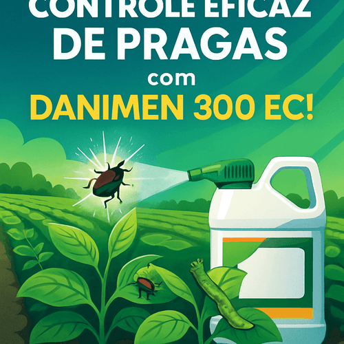 DANIMEN 300 EC: Eficácia e Segurança na Proteção de Culturas