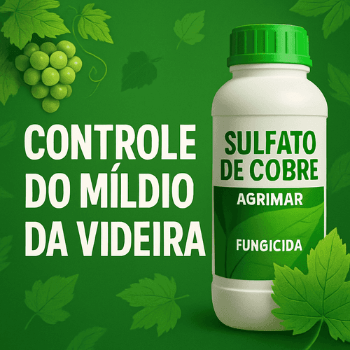 Sulfato de Cobre Agrimar: O Fungicida Essencial para o Controle do Míldio na Videira